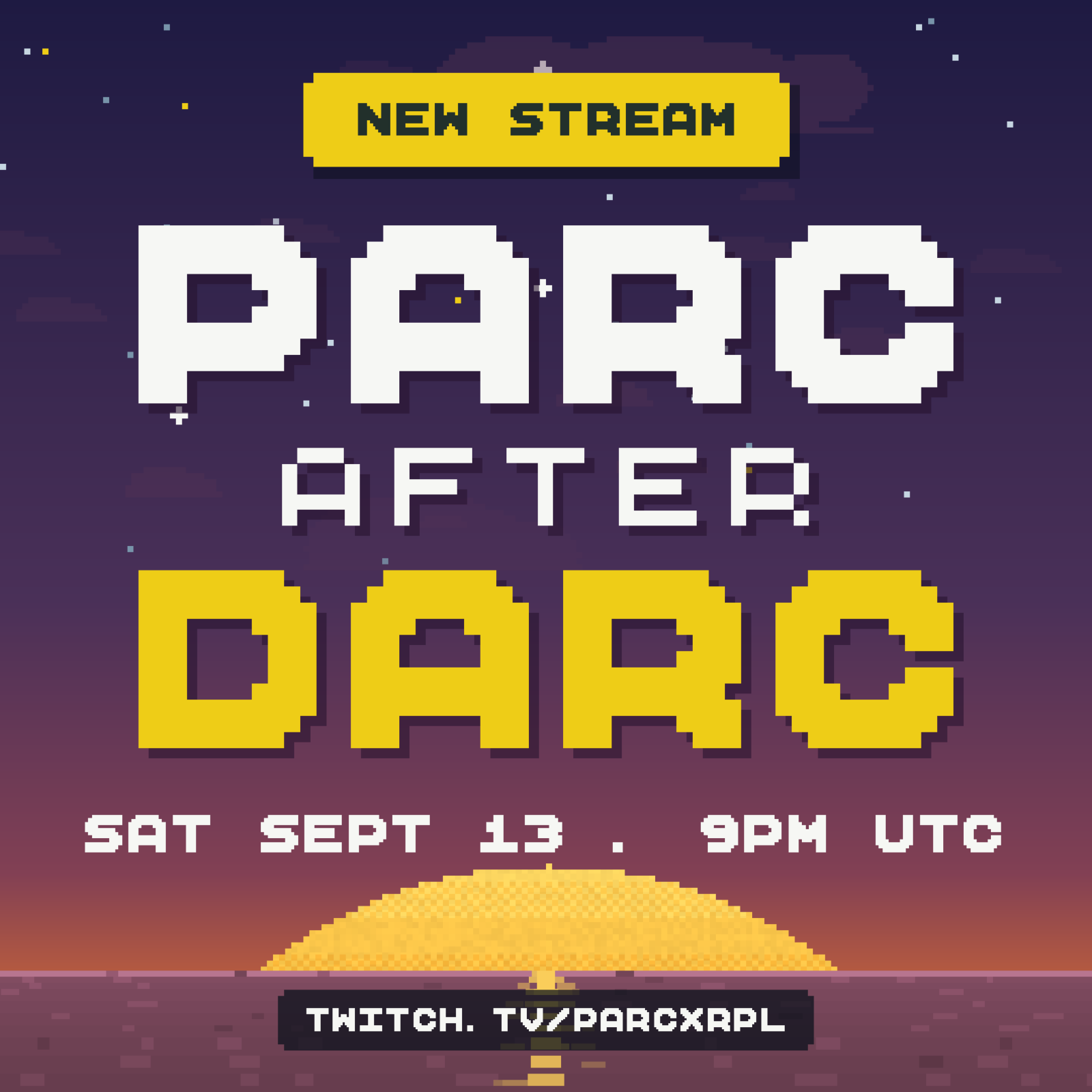 PARC After Darc new-stream graphic: the wordmark over a pixel sunset, Saturday 9pm UTC on Twitch